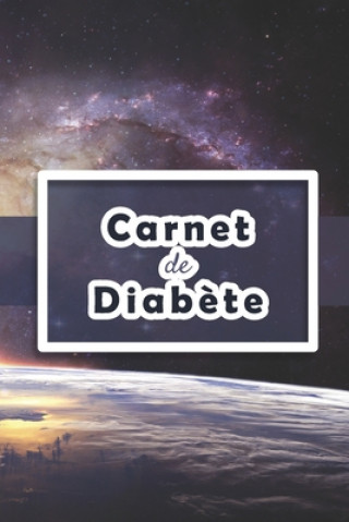 Carte Carnet de Diab?te: Carnet diabetique avec suivi de Glycémie sur 53 semaines - 111 pages, 15,24 x 22,86cm - Broché - Avant apr?s, 5 moment Carnet Diabetique V2 V10 Editions