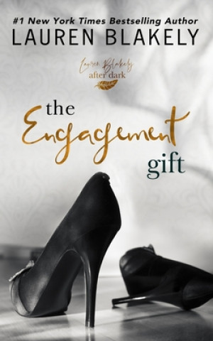 Kniha The Engagement Gift: An After Dark Standalone Romance Lauren Blakely