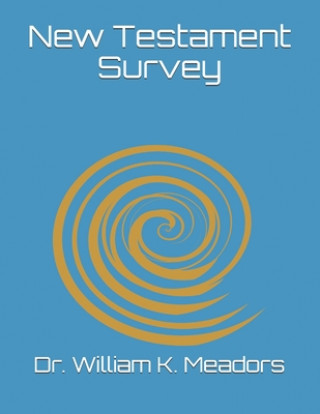Книга New Testament Survey William K. Meadors