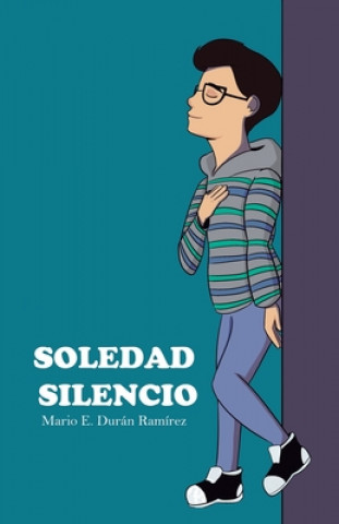 Kniha Soledad Silencio Mario Eduardo Duran Ramirez