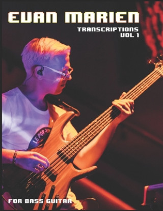 Książka Transcriptions Vol. 1: For Bass Guitar Evan Marien