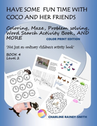 Βιβλίο Have Some Fun Time With Coco and Her Friends: Color Print Edition Charline Rainey Smith