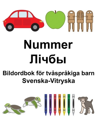 Carte Svenska-Vitryska Nummer/&#1051;&#1110;&#1095;&#1073;&#1099; Bildordbok för tv?spr?kiga barn Suzanne Carlson