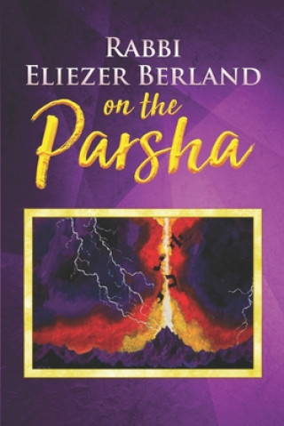 Kniha Rabbi Eliezer Berland on the Parsha Rabbi Eliezer Berland