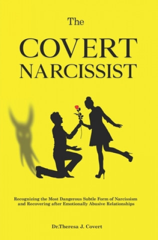 Книга Covert Narcissist Dr Theresa J. Covert