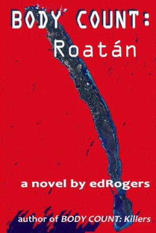 Knjiga Body Count: Roatán Morris Dean
