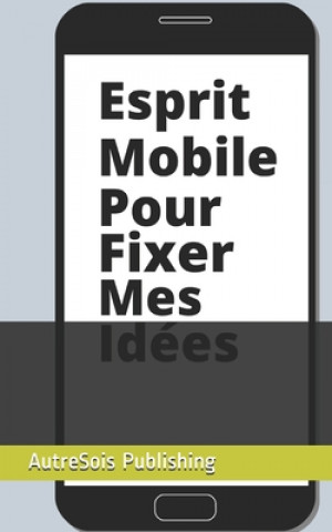 Carte Esprit mobile pour fixer mes idées Autresois Publishing