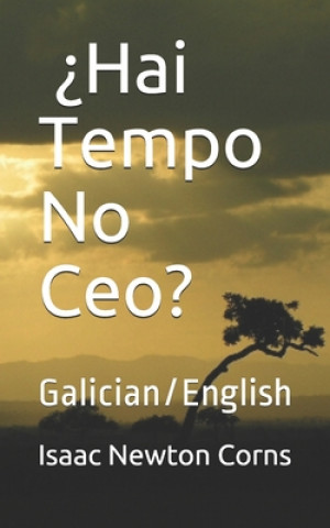 Carte ?Hai Tempo No Ceo?: Galician/English Isaac Newton Corns