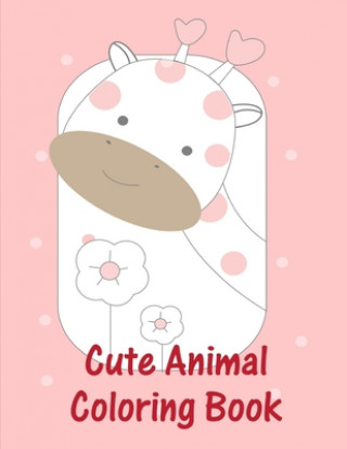 Kniha cute animal coloring book: Life Of The Wild, A Whimsical Adult Coloring Book: Stress Relieving Animal Designs J. K. Mimo