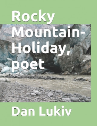 Książka Rocky Mountain-Holiday, poet Dan Lukiv