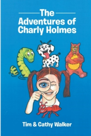 Kniha The Adventures of Charly Holmes Cathy Walker