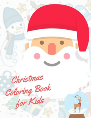 Knjiga Christmas Coloring Book for Kids: coloring book for boys, girls, and kids of 2 to 4 years old Sam Jo