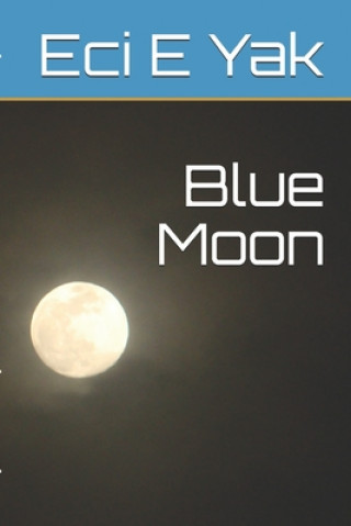 Knjiga Blue Moon Arvillan Sag