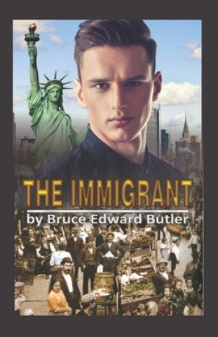 Knjiga The Immigrant Bruce Edward Butler