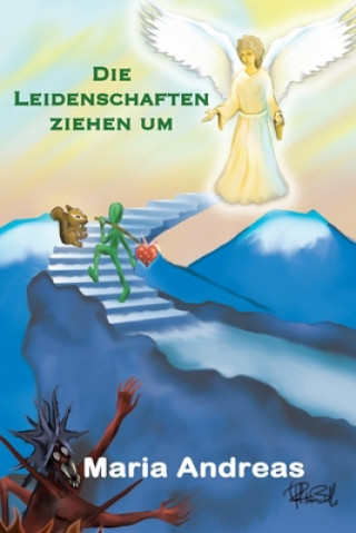 Libro Die Leidenschaften ziehen um Maria Andreas