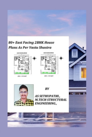 Книга 80+ East Facing 2BHK House Plans As Per Vastu Shastra As Sethu Pathi