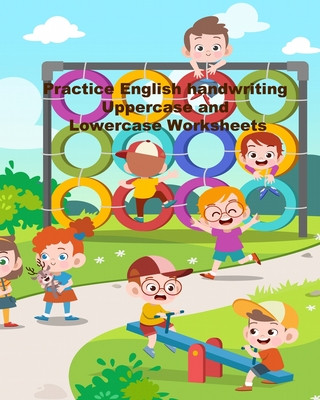 Boek Practice English handwriting Uppercase and Lowercase Worksheets Janice T. Winfield