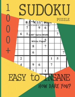 Kniha 1,000 Sudoku Puzzles: Easy to Insane. How dare you? Kendra Chandler