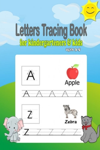 Buch Letters Tracing book for kindergarteners & kids ages 3-5: Alphabet tracing book, preschool workbook practice, Learning easy for reading And writing, A Peter Facas