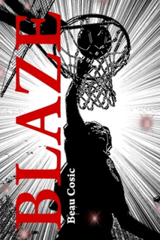 Knjiga Blaze Beau Cosic