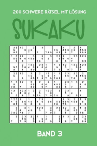 Livre 200 Schwere Rätsel mit Lösung Sukaku Band 3: Herausfordernde Sudoku Variante, Rätsel Heft,2 Rätsel pro Seite Tewebook Sukaku