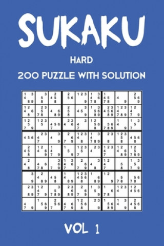 Könyv Sukaku Hard 200 Puzzle With Solution Vol 1: Exciting Sudoku variation, puzzle booklet, 2 puzzles per page Tewebook Sukaku Puzzle