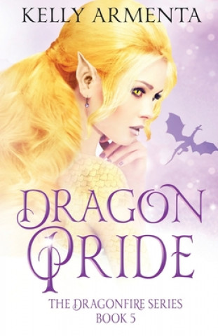 Книга Dragon Pride Kelly Armenta