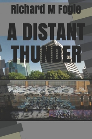 Knjiga A Distant Thunder Richard M. Fogle