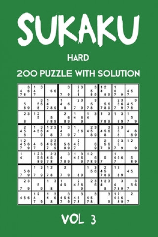 Könyv Sukaku Hard 200 Puzzle With Solution Vol 3: Exciting Sudoku variation, puzzle booklet, 2 puzzles per page Tewebook Sukaku Puzzle