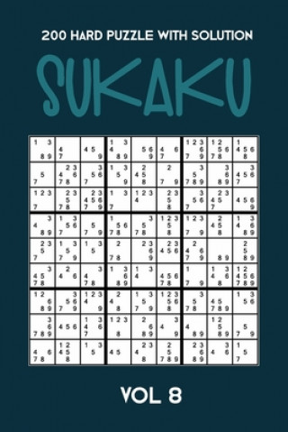 Kniha 200 Hard Puzzle With Solution Sukaku Vol 8: Challenging Sudoku variation, puzzle booklet, 2 puzzles per page Tewebook Sukaku Puzzle