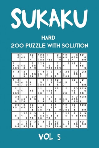 Könyv Sukaku Hard 200 Puzzle With Solution Vol 5: Exciting Sudoku variation, puzzle booklet, 2 puzzles per page Tewebook Sukaku Puzzle