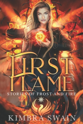 Knjiga First Flame Kimbra Swain