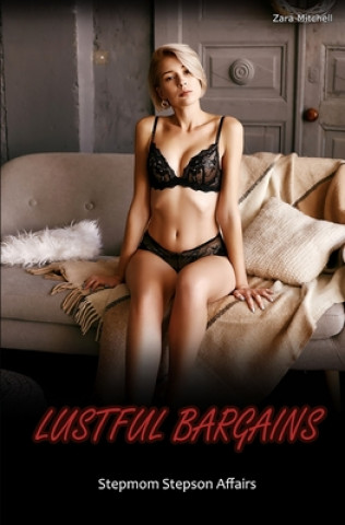 Kniha Lustful Bargains: Stepmom Stepson Affairs Zara Mitchell