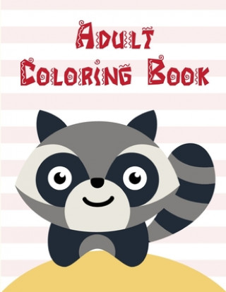 Knjiga Adult Coloring Book: The Coloring Books for Animal Lovers, design for kids, Children, Boys, Girls and Adults J. K. Mimo