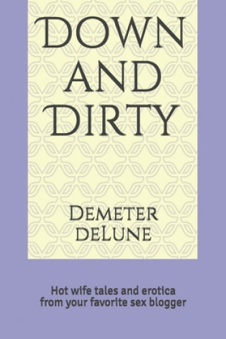 Libro Down and Dirty Demeter Delune