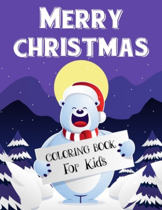 Knjiga Merry christmas coloring book for kids.: Fun Children's Christmas Gift or Present for kids.Christmas Activity Book Coloring, Matching, Mazes, Drawing, Blue Moon Press House