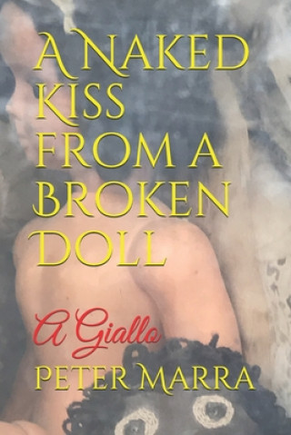 Carte A Naked Kiss from a Broken Doll: A Giallo Adam Henry Carriere