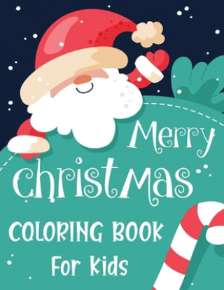 Knjiga Merry christmas coloring book for kids.: Fun Children's Christmas Gift or Present for kids.Christmas Activity Book Coloring, Matching, Mazes, Drawing, Blue Moon Press House