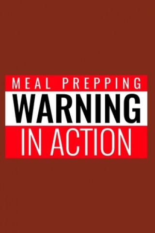 Kniha Warning: Meal Prepping In Action World Warriors