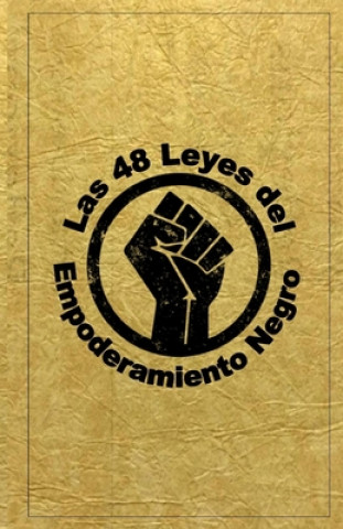 Książka Las 48 Leyes Del Empoderamiento Negro Dante Fortson