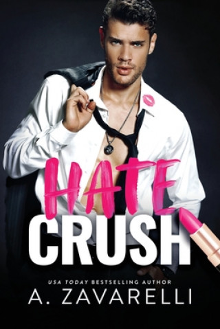 Kniha Hate Crush A. Zavarelli