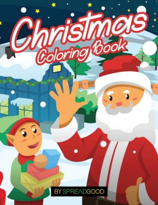 Libro Spread good Christmas coloring Book: coloring book for kids, boys, girls, ages 2-4, ages 4-8-60 holiday coloring pages with santa, reindeers, christma Spread Good