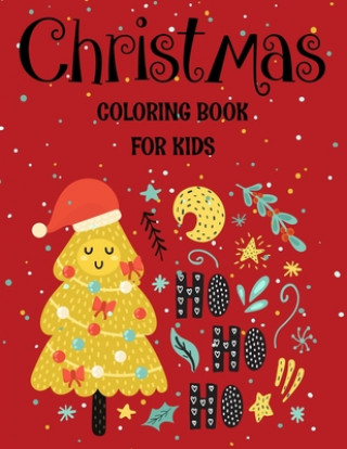 Kniha Christmas coloring book for kids.: Fun Children's Christmas Gift or Present for kids.Christmas Activity Book Coloring, Matching, Mazes, Drawing, Cross Blue Moon Press House