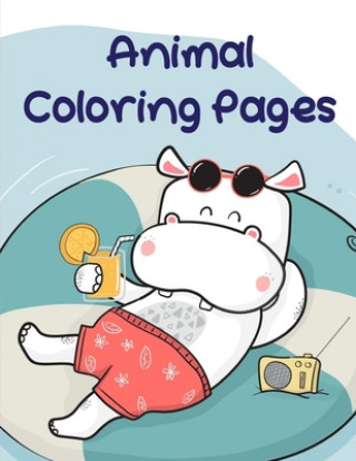 Kniha Animal Coloring Pages: Baby Cute Animals Design and Pets Coloring Pages for boys, girls, Children J. K. Mimo