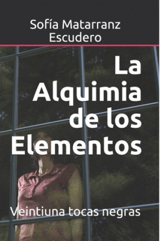 Knjiga Alquimia de los Elementos Sofia Matarranz Escudero