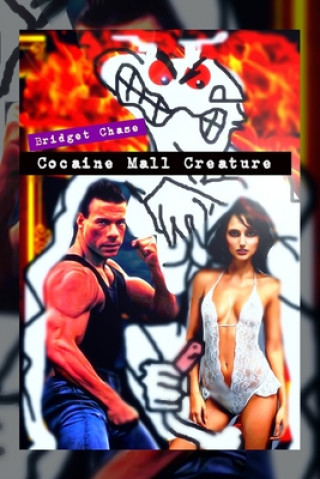 Book Cocaine Mall Creature Bridget Chase