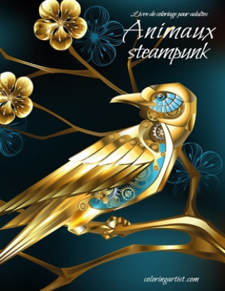 Kniha Livre de coloriage pour adultes Animaux steampunk Nick Snels