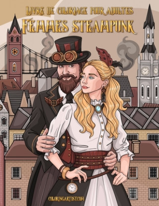 Kniha Livre de coloriage pour adultes Femmes steampunk Nick Snels