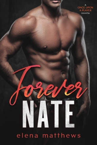 Kniha Forever Nate Elena Matthews