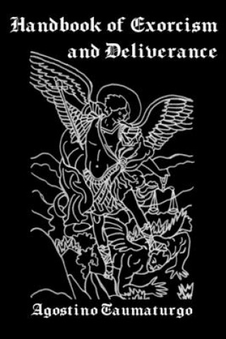 Kniha Handbook of Exorcism and Deliverance Agostino Taumaturgo